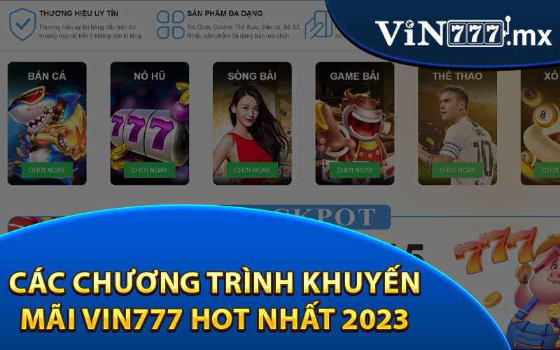 Các Chương Trình Khuyến Mãi Vin777 Hot Nhất 2023