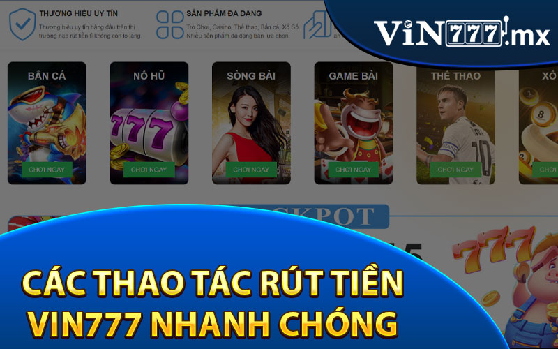 Các Thao Tác Rút Tiền Vin777 Nhanh Chóng