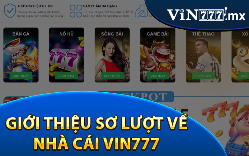 Giới Thiệu Sơ Lượt Về Nhà Cái Vin777