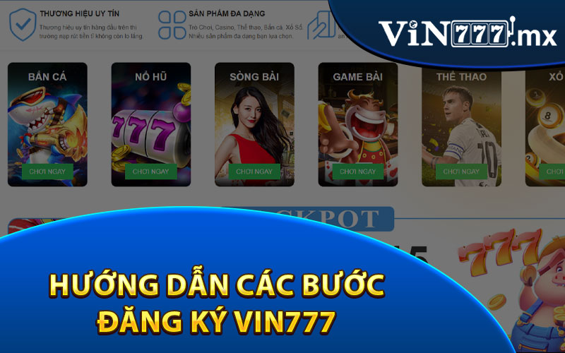 Hướng Dẫn Các Bước Đăng Ký Vin777