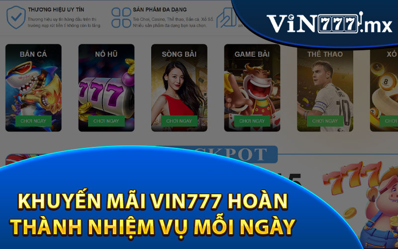 Khuyến Mãi Vin777 Hoàn Thành Nhiệm Vụ Mỗi Ngày